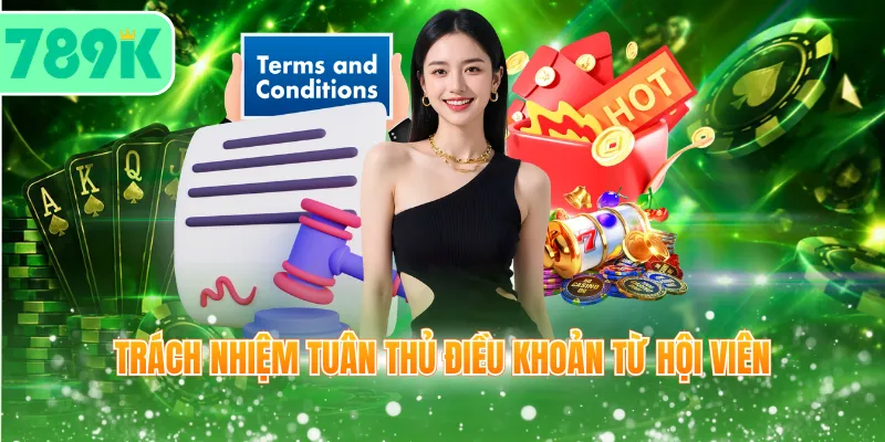 Trách nhiệm tuân thủ điều khoản từ hội viên